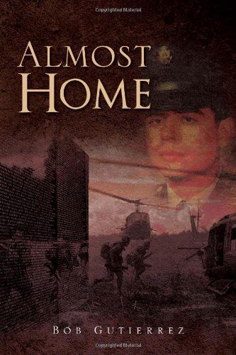 Bob Gutierrez · Almost Home (Hardcover Book) (2010)