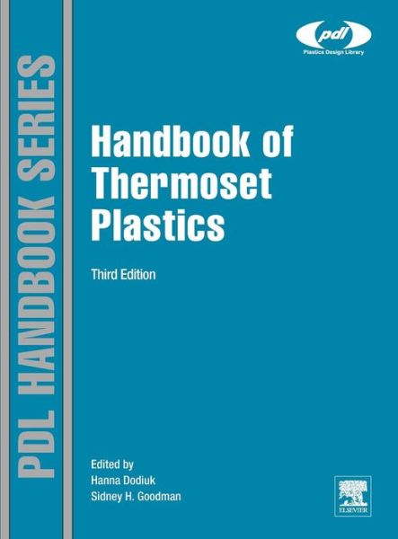 Cover for Hanna Dodiuk · Handbook of Thermoset Plastics - Plastics Design Library (Hardcover bog) (2013)