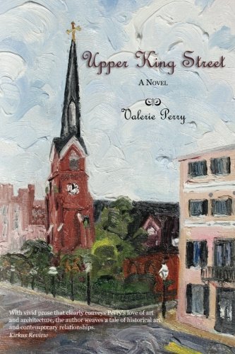 Cover for Ms Valerie K Perry · Upper King Street (Paperback Bog) (2011)
