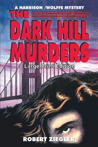 Cover for Robert Ziegler · The Dark Hill Murders: Large Print Edition (Paperback Bog) [Lrg edition] (2011)