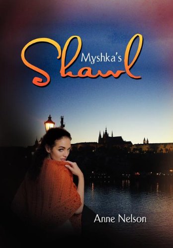 Cover for Anne Nelson · Myshka's Shawl (Hardcover Book) (2011)