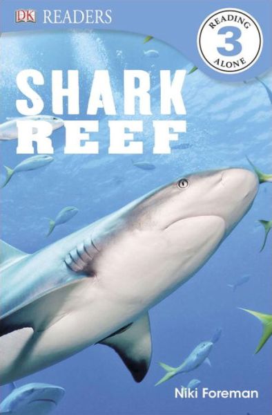 Cover for Niki Foreman · Dk Readers L3: Shark Reef (Paperback Book) (2014)