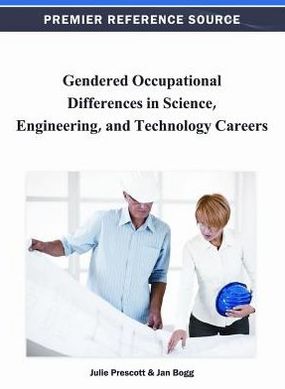 Cover for Julie Prescott · Gendered Occupational Differences in Science, Engineering, and Technology Careers (Hardcover Book) (2012)