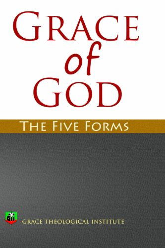 Grace of God: the Five Forms - Abi Olowe - Books - CreateSpace Independent Publishing Platf - 9781468049077 - March 16, 2012