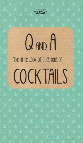 Little Book of Questions on Cocktails - Two Magpies Publishing - Books - Two Magpies Publishing - 9781473311077 - August 22, 2013