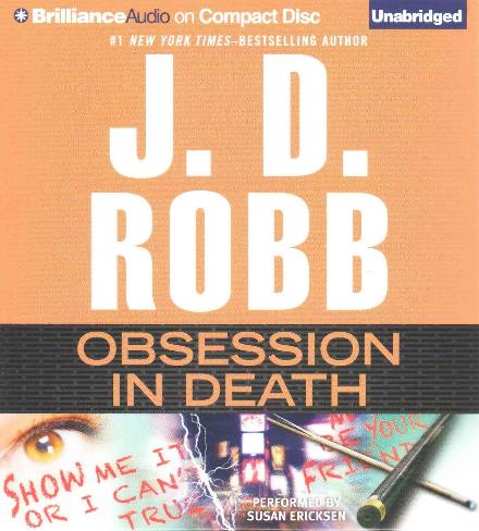 Obsession in Death - J D Robb - Music - Brilliance Audio - 9781480593077 - August 4, 2015