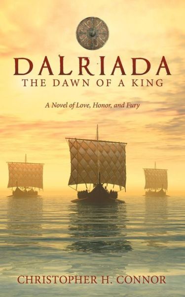 Dalriada - Christopher H Connor - Livros - Archway Publishing - 9781480858077 - 16 de julho de 2018