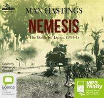 Cover for Max Hastings · Nemesis: The Battle for Japan, 1944-45 (Hörbuch (MP3)) [Unabridged edition] (2015)