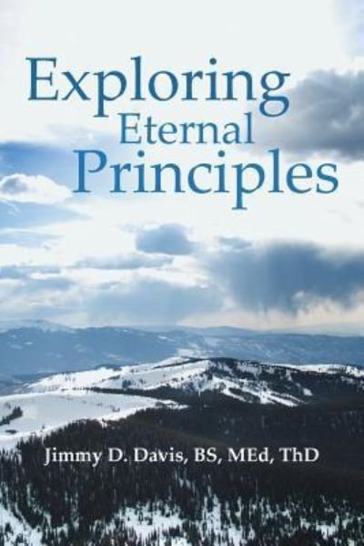Cover for Bs Med Davis · Exploring Eternal Principles (Paperback Book) (2015)
