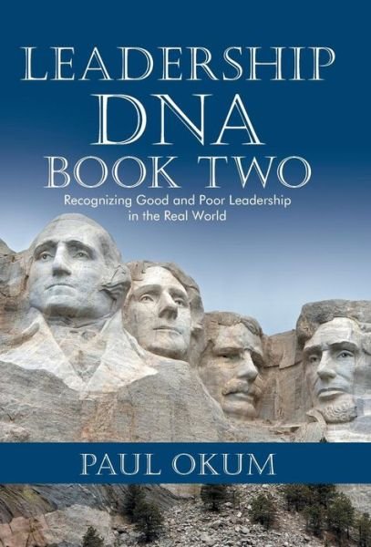 Paul Okum · Leadership Dna, Book Two: Recognizing Good and Poor Leadership in the Real World (Inbunden Bok) (2016)