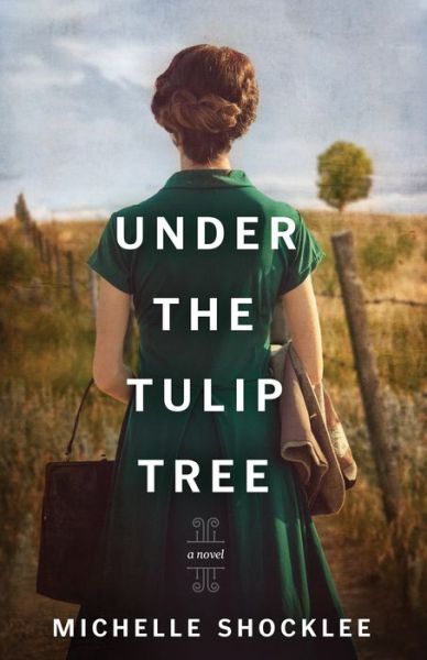 Cover for Michelle Shocklee · Under the Tulip Tree (Book) (2020)