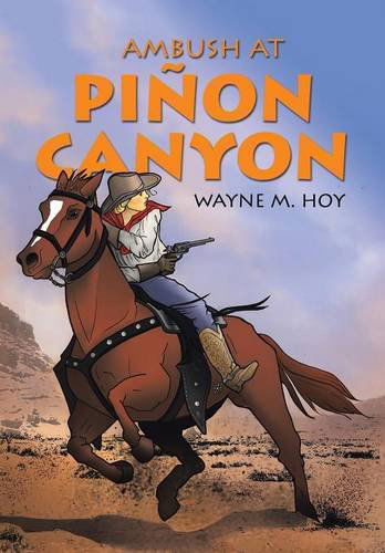 Cover for Wayne M. Hoy · Ambush at Piñon Canyon (Hardcover Book) (2014)