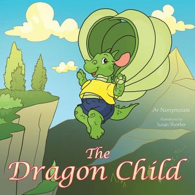 Cover for Ar Nonymouse · The Dragon Child (Paperback Bog) (2014)