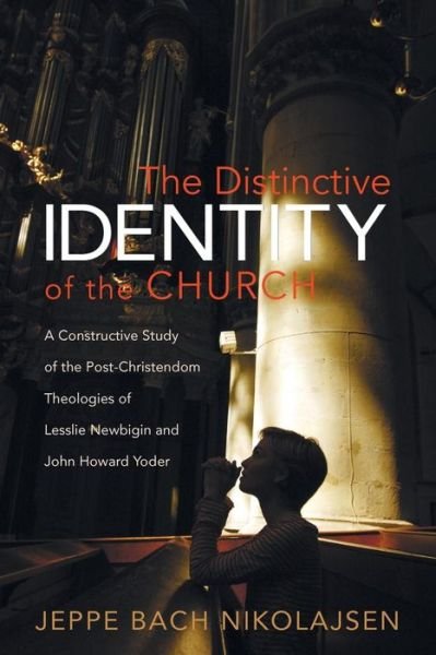 Cover for Jeppe Bach Nikolajsen · The Distinctive Identity of the Church (Taschenbuch) (2015)