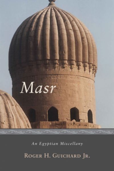 Masr - Jr Roger H Guichard - Livros - Wipf & Stock Publishers - 9781498231077 - 18 de novembro de 2015