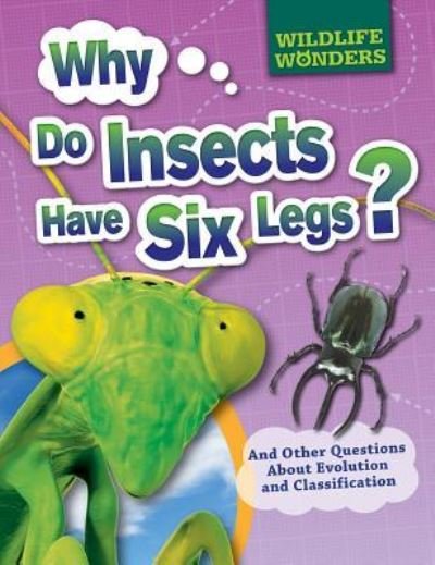 Cover for Pat Jacobs · Why Do Insects Have Six Legs? (Paperback Book) (2016)