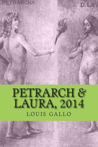 Cover for Louis Gallo · Petrarch &amp; Laura, 2014: Poems (Paperback Book) (2014)