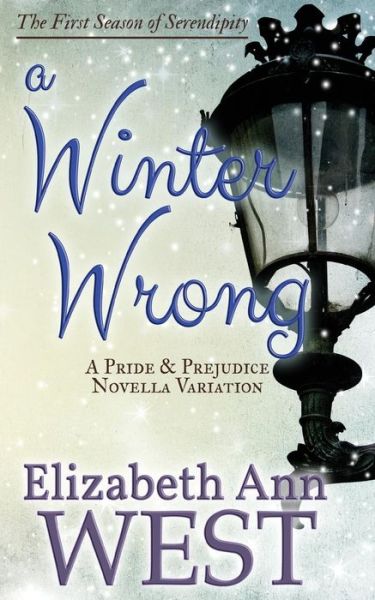 Cover for Elizabeth Ann West · A Winter Wrong: a Pride and Prejudice Novella Variation (Paperback Book) (2014)