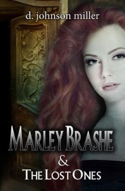 Cover for D Johnson Miller · Marley Brashe (Paperback Book) (2014)