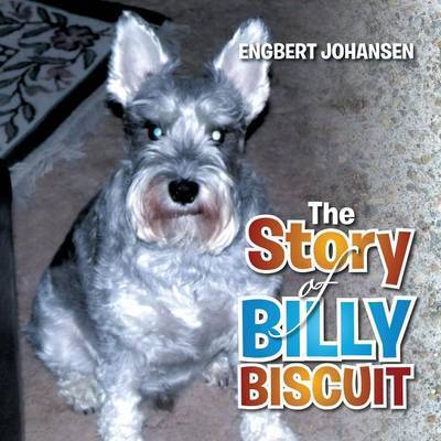 Cover for Engbert Johansen · The Story of Billy Biscuit (Paperback Book) (2015)