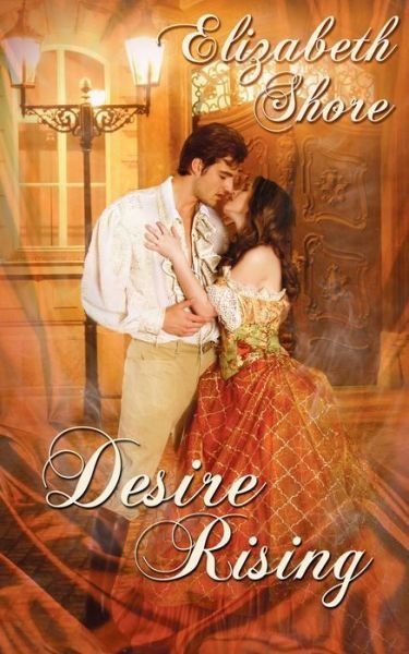 Cover for Elizabeth Shore · Desire Rising (Paperback Book) (2016)