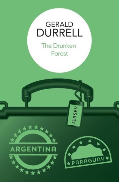Cover for Gerald Durrell · The Drunken Forest (Paperback Bog) (2016)