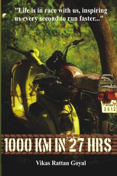 Cover for Vikas Rattan Goyal · 1000 Km in 27 Hrs (Pocketbok) (2015)