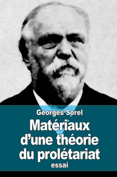 Cover for Georges Sorel · Materiaux D'une Theorie Du Proletariat (Taschenbuch) (2015)