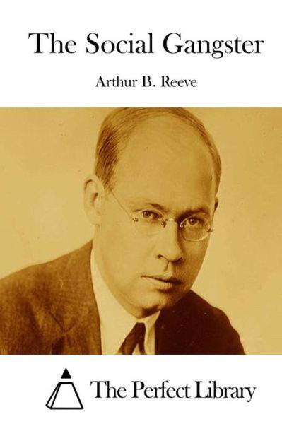 Cover for Arthur B Reeve · The Social Gangster (Paperback Bog) (2015)