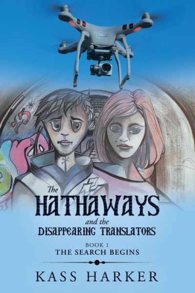 Cover for Kass Harker · The Hathaways and the Disappearing Translators : The Search Begins (Taschenbuch) (2019)