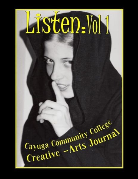 Cover for Cayuga Community College Creative- Club · Listen (Paperback Bog) (2015)