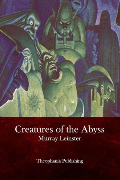 Cover for Murray Leinster · Creatures of the Abyss (Paperback Book) (2015)