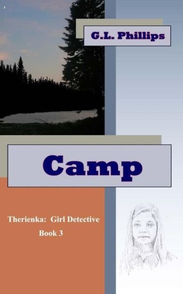 Cover for G L Phillips · Camp: Therienka: Girl Detective (Paperback Book) (2015)