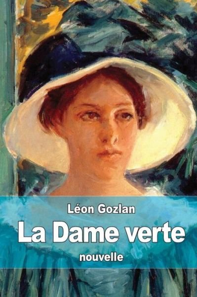 Cover for Leon Gozlan · La Dame verte (Taschenbuch) (2015)