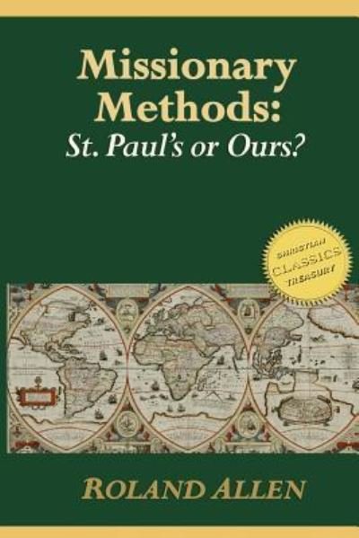 Cover for Roland Allen · Missionary Methods : St. Paul's or Ours? (Paperback Bog) (2015)