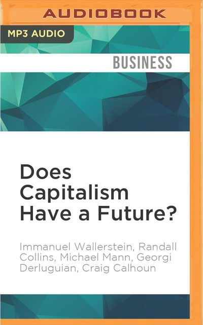 Cover for Immanuel Wallerstein · Does Capitalism Have a Future? (CD) (2016)