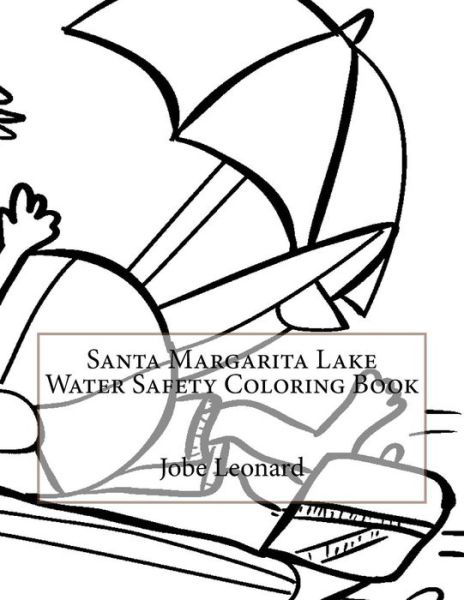 Cover for Jobe Leonard · Santa Margarita Lake Water Safety Coloring Book (Paperback Book) (2016)