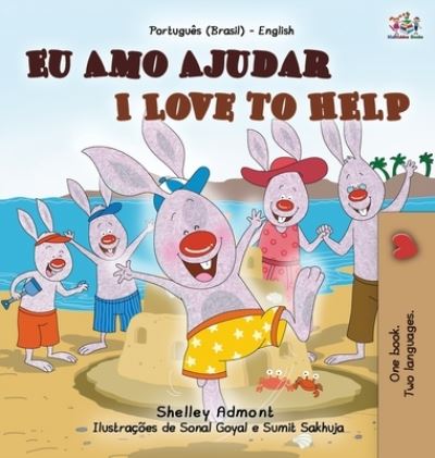 Cover for Shelley Admont · I Love to Help (Portuguese English Bilingual Book for Kids - Brazilian) (Hardcover Book) (2021)
