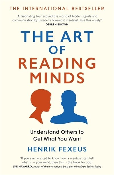 Cover for Henrik Fexeus · The Art of Reading Minds: Understand Others to Get What You Want (Taschenbuch) (2020)