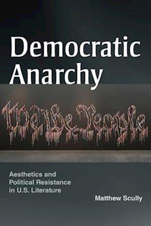 Cover for Matthew Scully · Democratic Anarchy (Book) (2024)