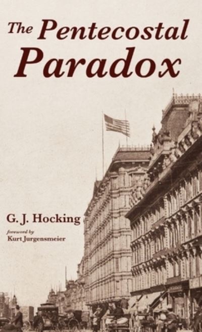 Cover for G. J. Hocking · Pentecostal Paradox (Book) (2019)