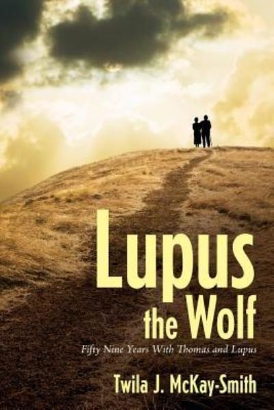 Cover for Twila J. McKay-Smith · Lupus the Wolf (Paperback Book) (2016)
