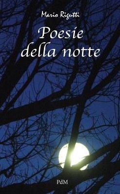 Cover for Mario Rigutti · Poesie Della Notte (Paperback Bog) (2016)
