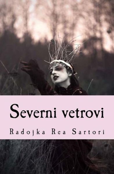 Cover for Radojka Rea Sartori · Severni Vetrovi (Paperback Book) (2017)