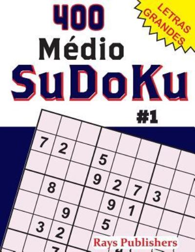 Cover for Rays Publishers · 400 Medio-SuDoKu #1 (Paperback Book) (2017)