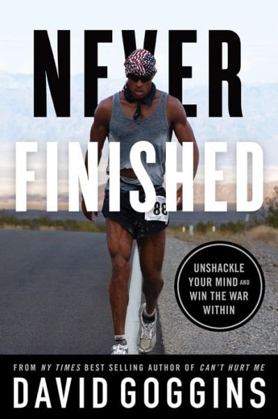 Cover for David Goggins · Never Finished: Unshackle Your Mind and Win the War Within (Paperback Bog) (2022)