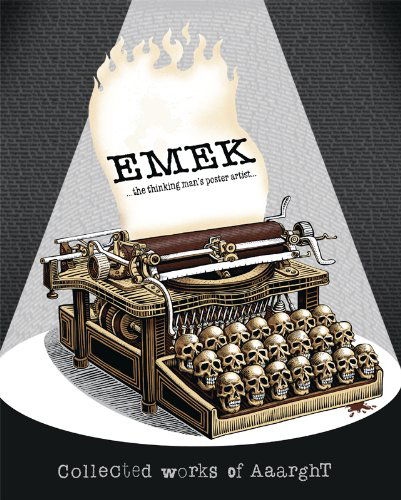 Emek:thinking Man's Poster Artist - Book - Boeken - PRESS - 9781584233077 - 6 november 2010