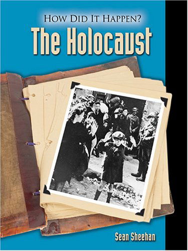 Cover for Sean Sheehan · The Holocaust (How Did It Happen?) (Hardcover Book) (2005)