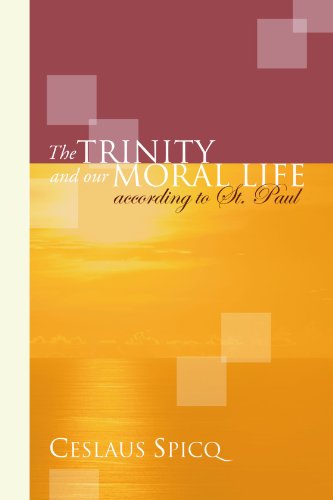 Cover for Ceslaus Spicq · The Trinity and Our Moral Life According to St. Paul: (Paperback Book) (2004)