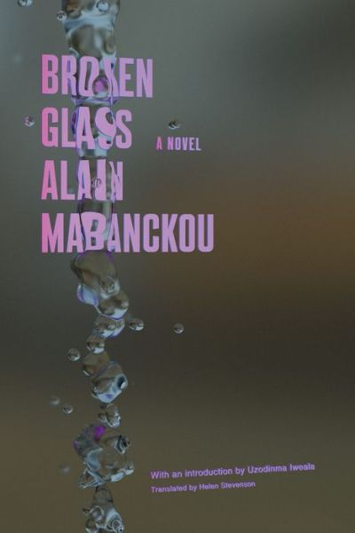 Cover for Alain Mabanckou · Broken Glass (Book) (2018)